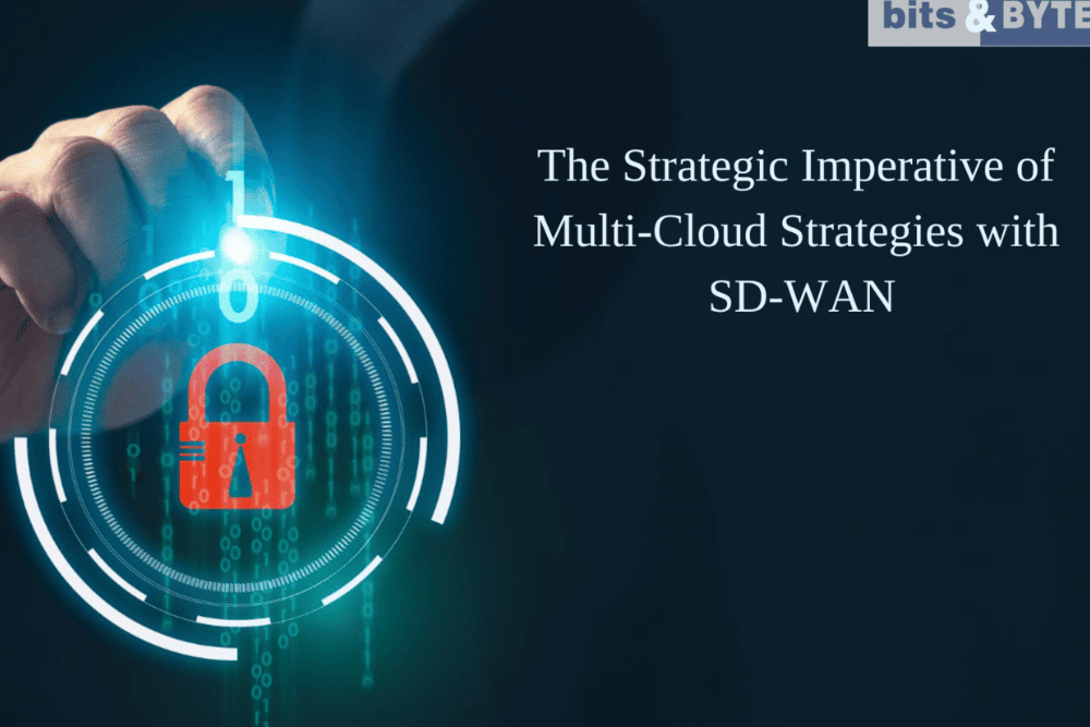 The Strategic Imperative Of Multi-Cloud Strategies With SD-WAN