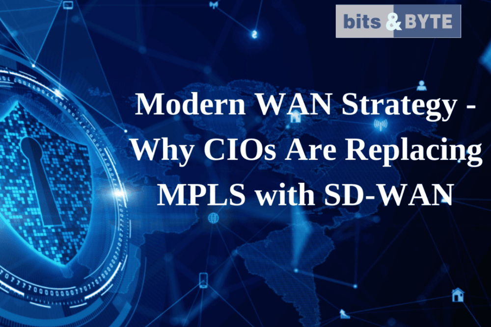 Modern WAN Strategy - Why CIOs Are Replacing MPLS With SD-WAN